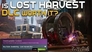 Should You Buy the LOST HARVEST DLC for Dune Awakening?