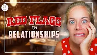 Don’t Miss These Relationship Red Flags (Most People Do!)
