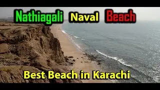 Nathiagali Naval Beach | Best Beach in Karachi | 2021