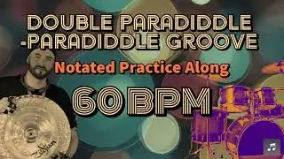 Double Paradiddle - Paradiddle Triplet Groove | Practice Along for Drummers | 60 BPM Metronome
