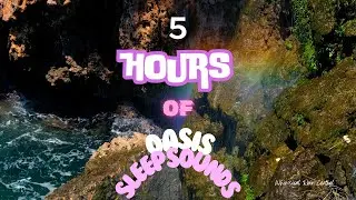 Sleep Oasis | Zen Music and Water sounds| 5 hours of Bliss and Relaxation