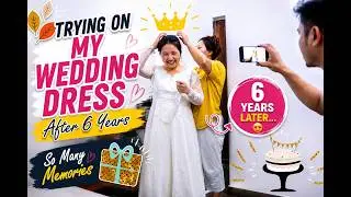 Trying On Wedding Dress After 6 Years 😍 | Shadow Box Idea