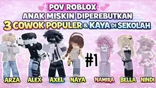 ANAK M1SKIN DIPEREBUTKAN 3 COWOK POPULER & KAYA #1 | POV PERCAKAPAN ROBLOX #naurapov  #roblox