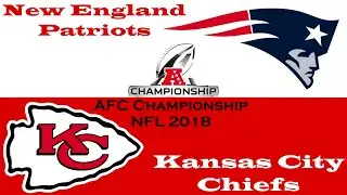 New England Patriots - Kansas City Chiefs / AFC Championship / Extended highlights / NFL 2018