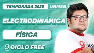Electrodinámica 📚FÍSICA [CICLO FREE]✨