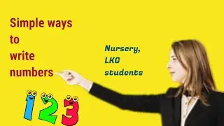Simple ways to write numbers | Bacho ko NUMBERS likhna kaise sikhaye | How to write Numbers | LKG