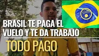 EMIGRAR A BRASIL CON TRABAJO, TODO PAGO Y SIN HABLAR PORTUGUÉS.