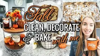 FALL CLEAN, DECORATE AND BAKE WITH ME 2020 | FALL FARMHOUSE DECOR | LivingThatMamaLife