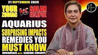 Your Zodiac vs Solar Eclipse 2025 | Surprising Impacts & Remedies You Must Know | Aquarius