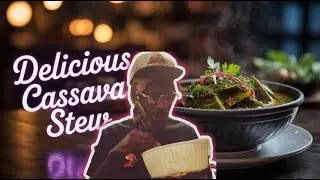 Make Cassava Leaf Your Next Meal