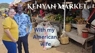 Taking My American wife to Kenyan Market | Shopping | Fresh Produce