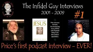 Robert M. Price's First Podcast Interview (2001) The Infidel Guy Show, host Reginald Finley