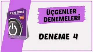 ÜÇGENLER DENEME 4 ÇÖZÜMLERİ ( DENEME DEPOSU ÜÇGENLER DENEME ÇÖZÜMLERİ )