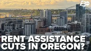 Rent assistance is facing cuts in Oregon, raising red flags from housing advocates