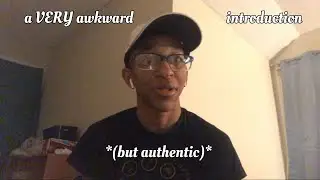 a *very* awkward introduction | JustBrayden 