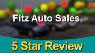 Fitz Auto Sales Maiden          Excellent           5 Star Review by Noel T.