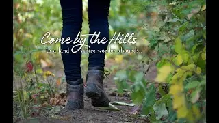Come by the Hills - MOTHER EARTH - Boreal Beauty of the Peace Country
