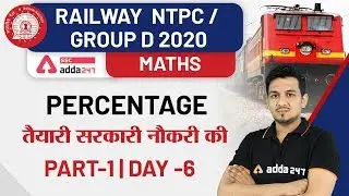 Percentage (Part-1) | Day -6 | Maths | Railway NTPC & Group-D 2019