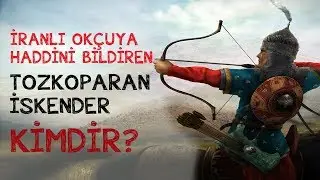 İranlı Okçuya Haddini Bildiren | Tozkoparan İskender Kimdir? | Türk Okçuluğu