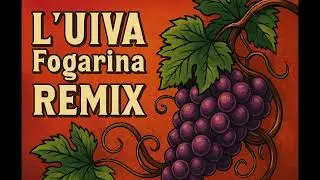 L&rsquo;Uva Fogarina Remix