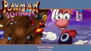 Rayman Redesigner Showcase: Portrait Palace (By ClassicGamerX11)