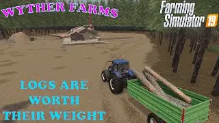 Wyther Farms Ep 6     Bringing in the cash today     who knew wood was so much     Farm Sim 19