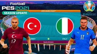 PES 2021 - Turkey vs Italy Euro 2020 @Stadio Olimpico, Rome | Gameplay PC
