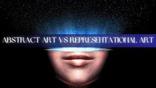 Abstract Art Vs Representational Art