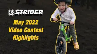Strider Bikes Video Contest Highlights - May 2022