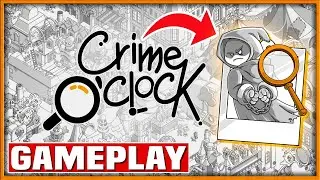 CRIME O'CLOCK Gameplay 🐱&zwj;👤 Tutorial | Detective Investigation | PC/Nintendo Switch