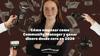 C&oacute;mo empezar como Community Manager y ganar dinero desde cero en 2026