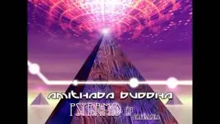 Amithaba Buddha - Psyramid (Full EP Remastered)