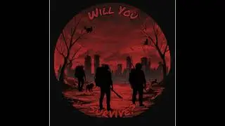 Will You Survive 