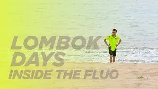 #InsideTheFluo: Season 2, Episode 2:  Adventures in Lombok 😎🔥