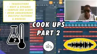 KAM LEGEND | COOK UPS (Part 2) | (FL STUDIO) (MELODIES, VOCALS, TUNING, FX SIDECHAINS, DRUMS & 808S)