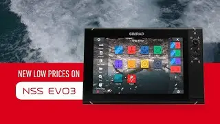 NEW Lower Prices on Simrad NSS Evo3