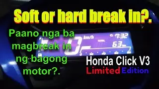 Sira agad maling break in?.Soft & Hard break in #hondaclick125 #click125i #hondaclickv3