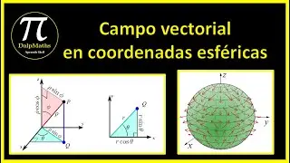 Campo vectorial en coordenadas esféricas