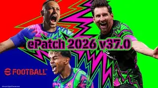 ePatch 2026 v37.0 | eFootball 2026 v5.2.2