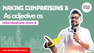 Making Comparisons & as adjective as / Intermediate Unit 6