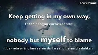 Lirik dan terjemahan song fearlessoul(official take chances every day)