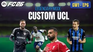 EA FC 26 | Custom UCL | GW1 &ndash; Episode 6