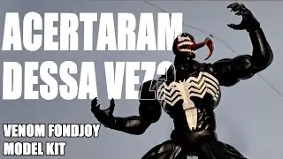 Acertaram Dessa Vez? - Venom Fondjoy Model Kit 1/12 - Unboxing e Review