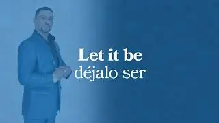 Raffy Coronado &ndash; Let it be (Bachata en Ingles) | Cover | Lyrics/Lyrica