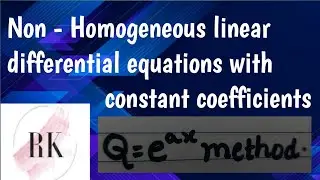 Non-Homogeneous Linear Differential Equations With Constant Coefficients Part - 3