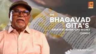 The Bhagavad Gita&rsquo;s Greatest Work-Life Secret | KRG Vision (Hindi)