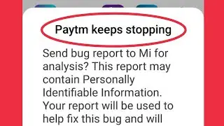 How To Fix Paytm keeps stopping problem solve