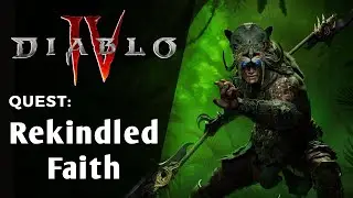 Diablo 4 Quest - Rekindled Faith | Vessel of Hatred