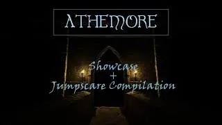 Athemore - Game Showcase and Jumpscare Compilation