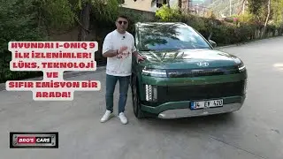 HYUNDAI I-ONIQ 9: GELECEKTEN GELMİŞ GİBİ! İLK İZLENİMLER!